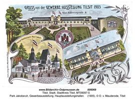 Tilsit, Stadt, Stadtkreis Tilsit   Tilsit, Park Jakobsruh, Gewerbeausstellung 1905