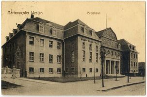 Marienwerder, Stadt, Kreis Marienwerder Marienwerder, Kreishaus 