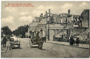 Soldau, Kreis Neidenburg Soldau, Zerstörungen in der Bahnhofstraße Erster Weltkrieg
