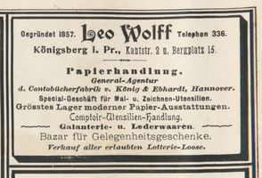 Königsberg (Pr.), Stadtkreis Königsberg Kantstraße (fr. Prinzessinstraße) 2 Königsberg (Pr.), Kantstraße (fr. Prinzessinstraße), Papierhandlung Leo Wolff Königsberg, Anzeigen