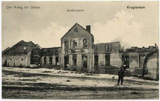 Kruglanken, Kreis Angerburg Kruglanken, Kriegszerstörungen Erster Weltkrieg