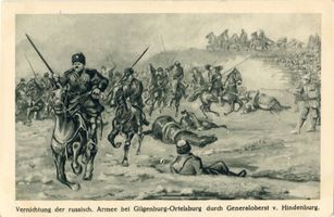  Gilgenburg-Ortelsburg, Vernichtung der russisch. Armee durch Hindenburg Erster Weltkrieg