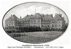 Ragnit, Kreis Tilsit-Ragnit  Ragnit, Lehrerseminar