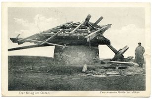 Milken, Kreis Lötzen Milken, Zerschossene Mühle bei Milken Erster Weltkrieg