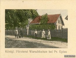 Warschkeiten, Försterei, Kreis Preußisch Eylau  