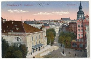 Königsberg (Pr.), Stadtkreis Königsberg Paradeplatz Königsberg, Stadttheater und Central Hotel II Кёнигсберг, городской театр и отель «Централь», II