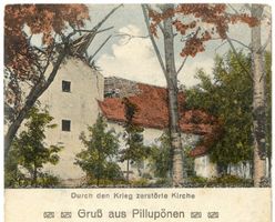 Schloßbach, Kreis Ebenrode Pillupönen Kr. Ebenrode, Kirche durch Krieg zerstört Пиллупёнен, уезд Эбенроде, церковь, разрушенная войной