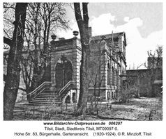 Tilsit, Stadt, Stadtkreis Tilsit Hohe Straße 83  Tilsit, Bürgerhalle (Hohe Str. 83)