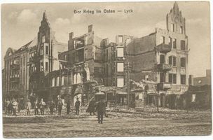 Lyck, Stadt, Kreis Lyck Lyck, Kriegszerstörungen Erster Weltkrieg