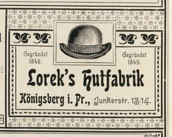 Königsberg (Pr.), Stadtkreis Königsberg Junkerstraße 13-14 Königsberg (Pr.), Junkerstraße, Hutfabrik Lorek Königsberg, Anzeigen