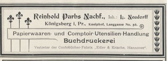 Königsberg (Pr.), Stadtkreis Königsberg Kneiph. Langgasse 56 Königsberg (Pr.), Kneiph. Langgasse, Buchdruckerei Reinhold Parbs Nachf. Königsberg, Anzeigen