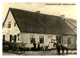 Kleinpreußenwald, Kreis Gumbinnen Klein Berschkurren, Gasthaus Eske 