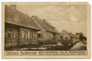 Groß Sobrost Kr. Angerapp, Kreis Angerapp Groß Sobrost Kr. Angerapp, Dorfstraße, Wiederaufbau 1916/17 