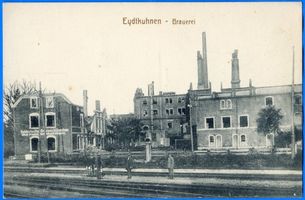 Eydtkau, Kreis Ebenrode Eydtkuhnen, Brauerei, Zerstörungen Eydtkuhnen, 1. Weltkrieg