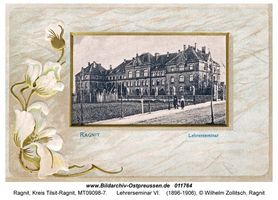 Ragnit, Kreis Tilsit-Ragnit  Ragnit, Lehrerseminar