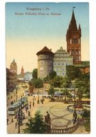 Königsberg (Pr.), Stadtkreis Königsberg Kaiser-Wilhelm-Platz Königsberg (Pr.), Kaiser-Wilhelm-Platz mit Schloß Кёнигсберг (Пр.), площадь кайзера Вильгельма с замком