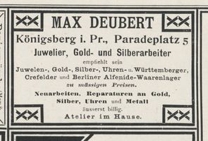 Königsberg (Pr.), Stadtkreis Königsberg Paradeplatz 5 Königsberg (Pr.), Paradeplatz, Juwelier- Gold- und Silberarbeiten, Max Deubert Königsberg, Anzeigen