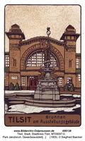 Tilsit, Stadt, Stadtkreis Tilsit   Tilsit, Park Jakobsruh, Gewerbeausstellung 1905