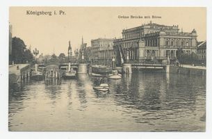 Königsberg (Pr.), Stadtkreis Königsberg Königsberg (Pr.), Grüne Brücke und Börse XXIII Königsberg, Grüne Brücke