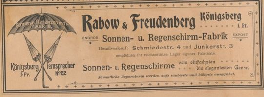 Königsberg (Pr.), Stadtkreis Königsberg Schmiedestraße 4 Königsberg (Pr.), Schmiedestraße, Sonnen- und Regenschirmfabrik, Rabow und Freudenberg Königsberg, Anzeigen