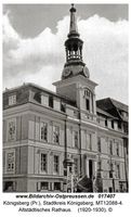 Königsberg (Pr.), Stadtkreis Königsberg  Königsberg, Altstädtisches Rathaus