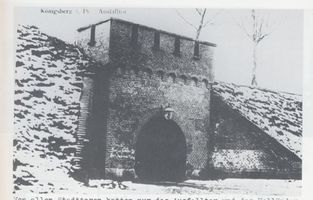 Königsberg (Pr.), Stadtkreis Königsberg Königsberg , Das Ausfalltor Königsberg, Festungsanlagen, Tore