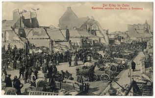 Ortelsburg, Stadt, Kreis Ortelsburg Ortelsburg, Markttreiben in der zerstörten Stadt VII Erster Weltkrieg
