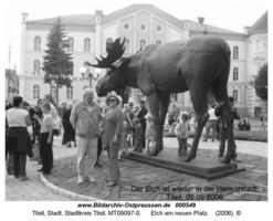Tilsit, Stadt, Stadtkreis Tilsit  Tilsit, Elch-Standbild