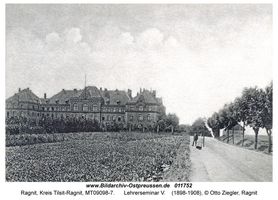 Ragnit, Kreis Tilsit-Ragnit  Ragnit, Lehrerseminar