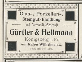 Königsberg (Pr.), Stadtkreis Königsberg Kaiser-Wilhelm-Platz Königsberg (Pr.), Kaiser-Wilhelm-Platz, Glas- Porzellan- Steingut- Handlung, Gürtler & Hellmann Кёнигсберг (Пр.), Кайзер-Вильгельмплац, торговля стеклом, фарфором и фаянсом, Гюртлер и Хелльманн