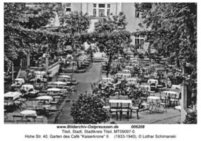 Tilsit, Stadt, Stadtkreis Tilsit Hohe Straße 40  Tilsit, Café  Kaiserkrone  (Hohe Str. 40)