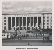 Königsberg (Pr.), Stadtkreis Königsberg Adolf-Hitler-Platz Königsberg, Nordbahnhof XXXI Кёнигсберг, Северный вокзал, XXXI