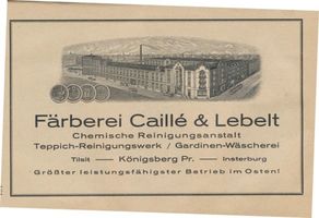 Königsberg (Pr.), Stadtkreis Königsberg Königsberg (Pr.), Hoffmannstraße, Fabrikanlage vonCaille & Lebelt, Chemische Reinigungsanstalt Königsberg, Anzeigen