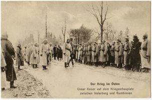  Zwischen Insterburg und Gumbinnen, Kaiser auf dem Kriegsschauplatz Между Инстербургом и Гумбинненом, кайзер на театре военных действий