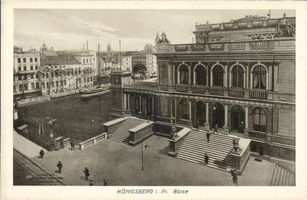 Königsberg (Pr.), Stadtkreis Königsberg Königsberg (Pr.), Börse XVIII Königsberg, Börse am Pregel