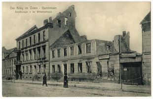 Gumbinnen, Stadt, Kreis Gumbinnen Straße der SA (fr. Wilhelmstraße bzw. Stallupöner Straße) Gumbinnen, Zerstörungen in der Wilhelmstraße II Gumbinnen, 1. Weltkrieg