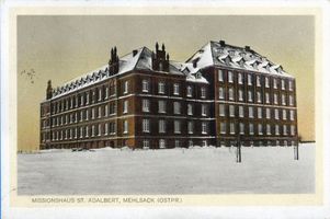 Mehlsack, Stadt, Kreis Braunsberg Mehlsack, Missionshaus St. Adalbert 