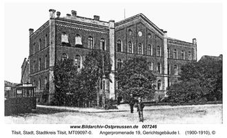 Tilsit, Stadt, Stadtkreis Tilsit Angerpromenade 19 Tilsit, Gerichtsviertel, Land- und Amtsgericht