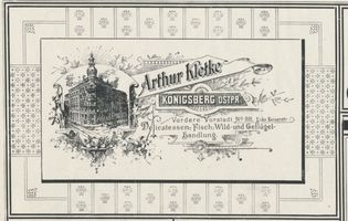 Königsberg (Pr.), Stadtkreis Königsberg Vordere Vorstadt 88 Königsberg (Pr.), Vordere Vorstadt Ecke Kaiserstr. Delicatessen- Fisch- Wild- und Geflügel Handlung, Arthur Kletke Königsberg, Anzeigen